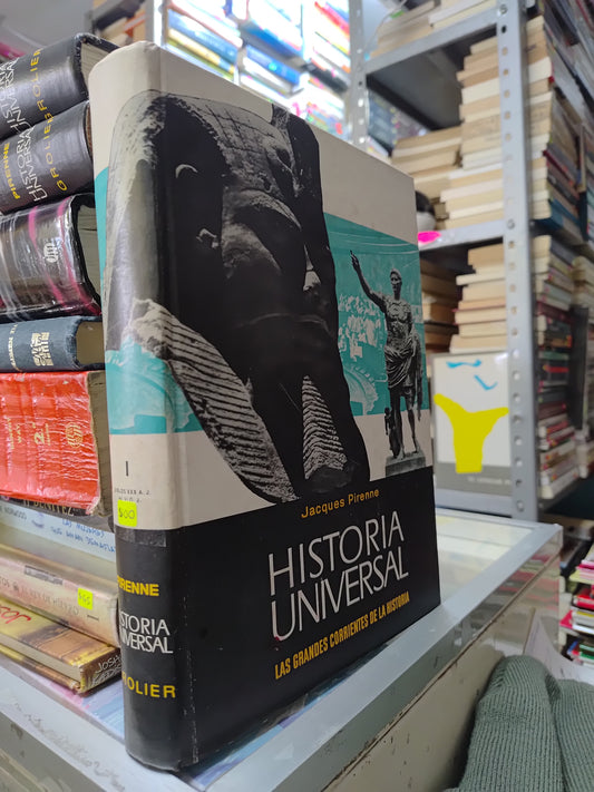 HISTORIA UNIVERSAL 1 POR JAQUES PIRENNE USADO HISTORIA JUAREZ 507