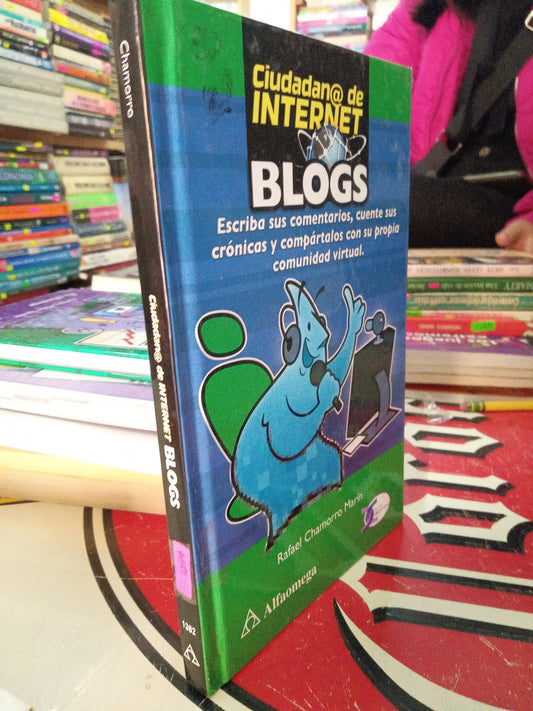 CIUDADANO DE INTERNET BLOGS POR RAFAEL CHAMORRO MARIN USADO COMPUTACION LITERARIO 207