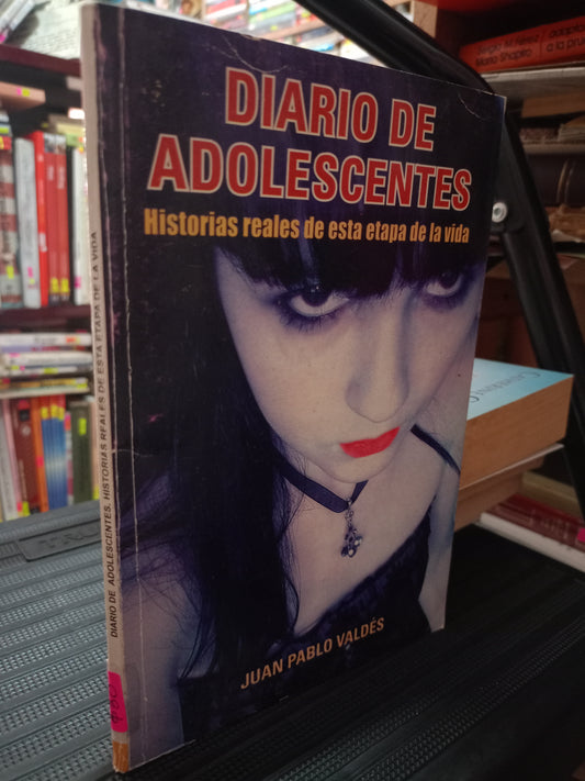 DIARIO DE ADOLESCENTES HISTORIAS REALES DE ESTA ETAPA DE LA VIDA POR JUAN PABLO VALDES USADO S.PERSONAL LITERARIO 305