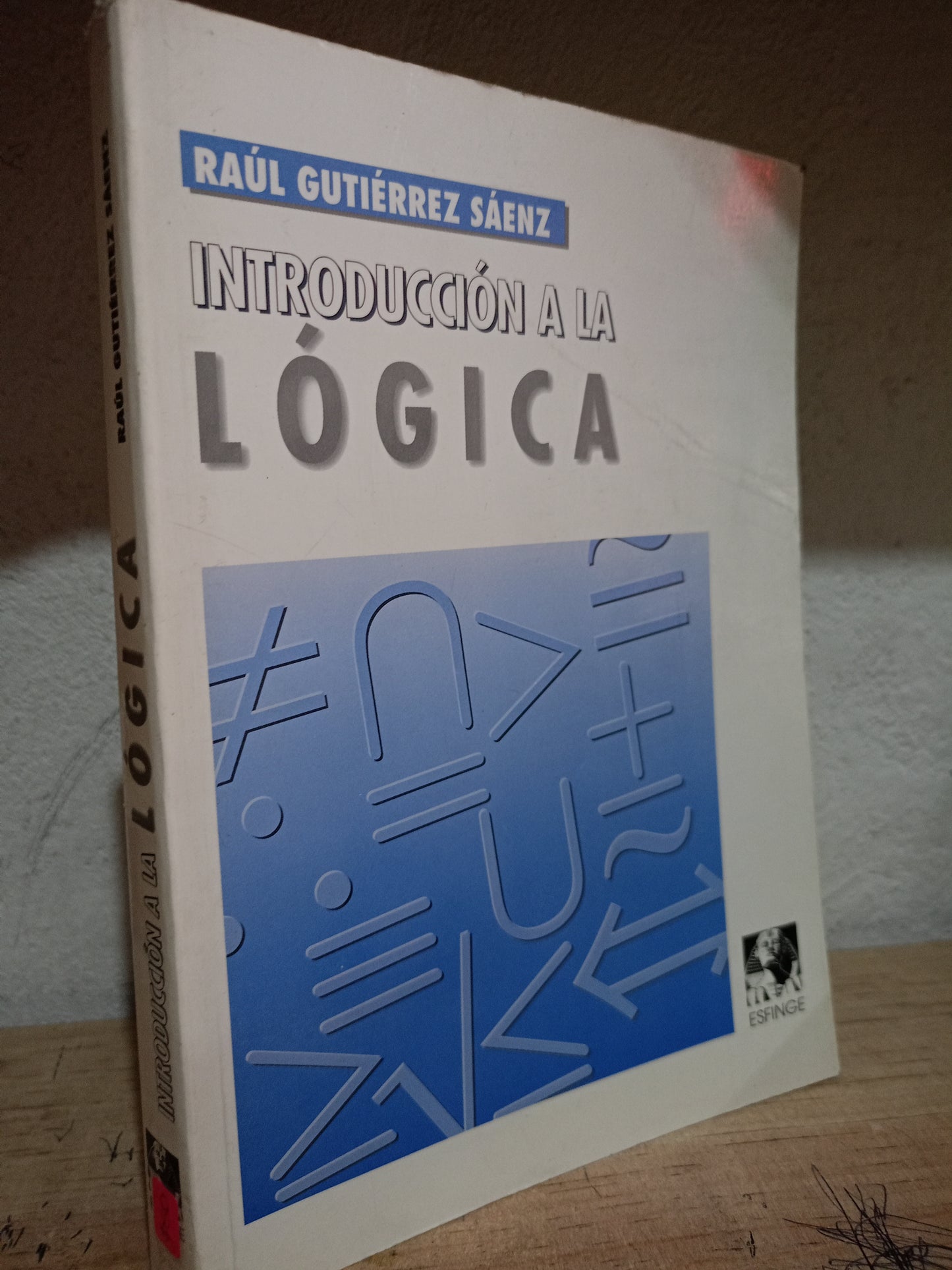 INTRODUCCION A LA LOGICA POR RAUL GUTIÉRREZ SEANZ USADO SOCIO LITERARIO 305