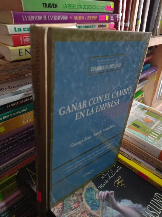 GANAR CON EL CAMBIO EN LA EMPRESA POR GEORGE BLAIR SANDY MEADOWS USADO ADMIN LITERARIO 305