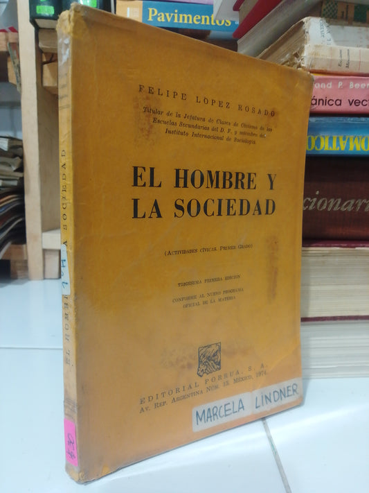 EL HOMBRE Y LA SOCIEDAD POR FELIPE LOPEZ ROSADO USADO SOCIOLOGIA JUAREZ