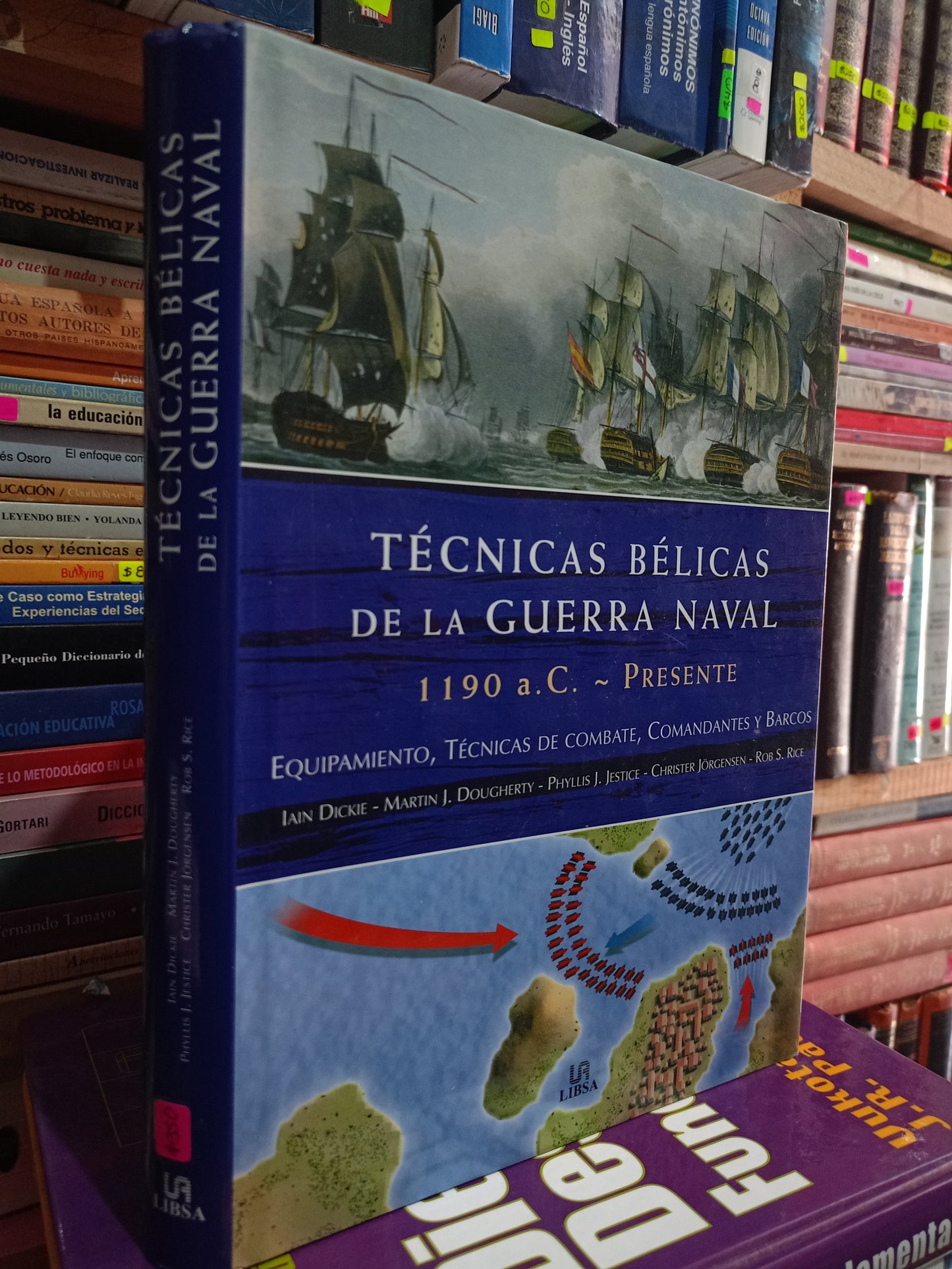 TECNICAS BELICAS DE LA GUERRA NAVAL 1190 A C PRESENTE VARIOS AUTORES USADO HISTORIA LITERARIO 305