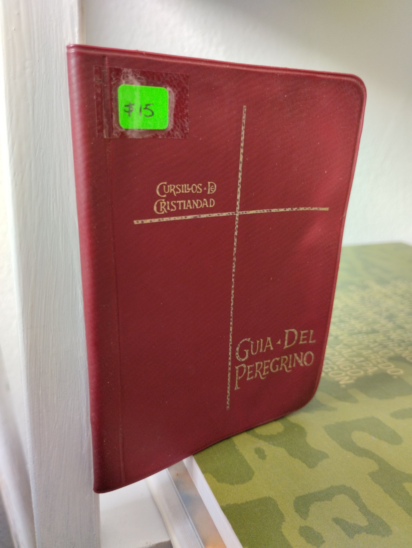 GUIA DEL PEREGRINO, SECRETARIADO NACIONAL DE CURSILLOS DE CRISTIANDAD, USADO, RELIGION, JUAREZ 515