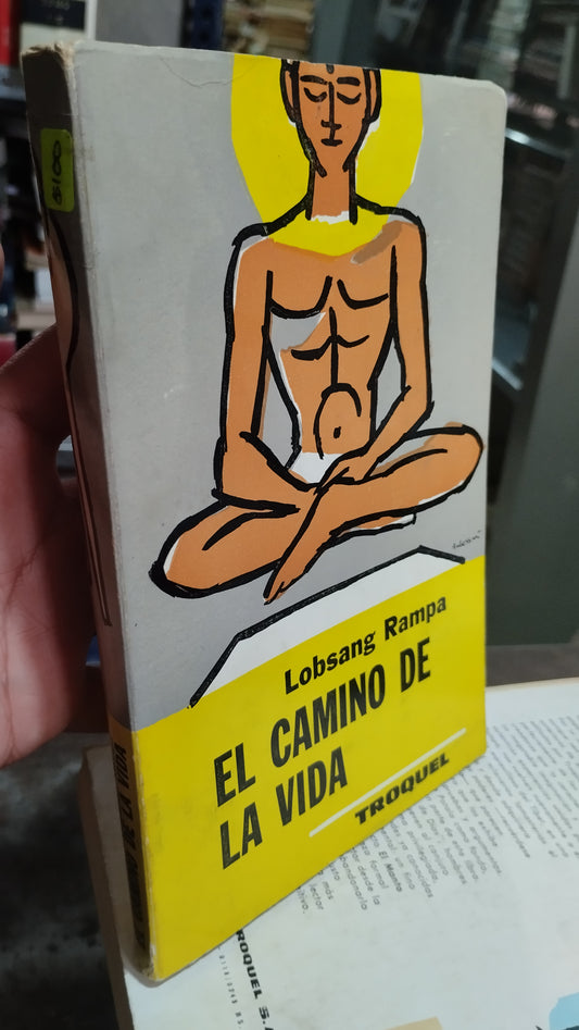 EL CAMINO DE LA VIDA POR LOBSANG RAMPA LIBRO USADO NOVELAS ALDAMA