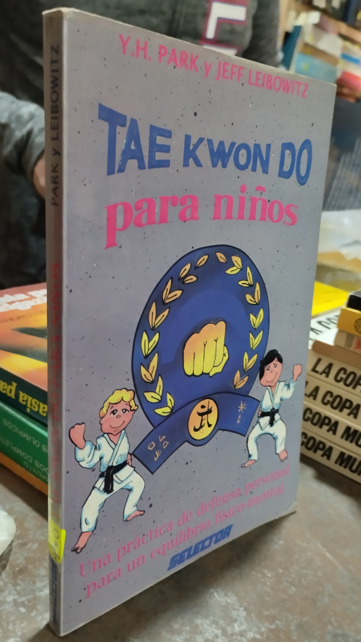 TAE KWON DO PARA NIÑOS POR Y H PARK LIBRO USADO DEPORTES ALDAMA