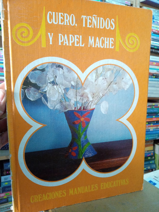 CUERO TEÑIDOS Y PAPEL MACHE USADO OFICIOS LITERARIO 207