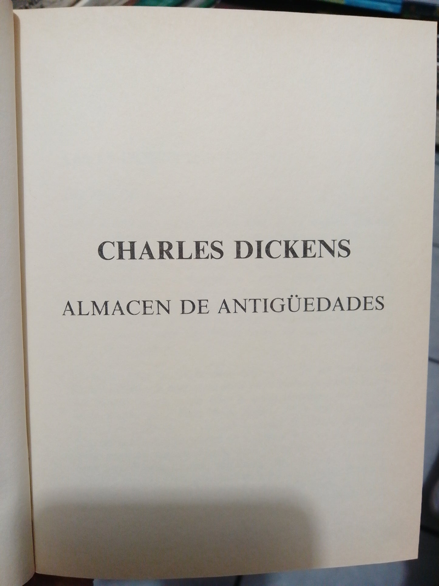 ALMACÉN DE ANTIGÜEDADES POR CHARLES DICKENS USADO NOVELA JUÁREZ