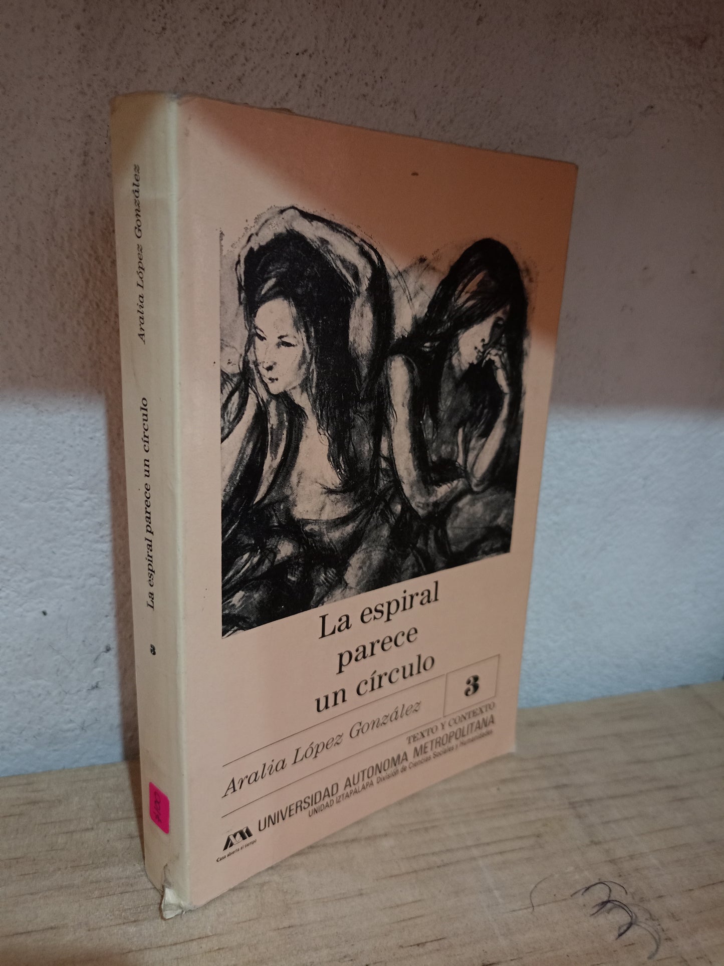 LA ESPIRAL PARECE UN CÍRCULO POR ARALIA LÓPEZ GONZÁLEZ USADO NOVELA LITERARIO 305