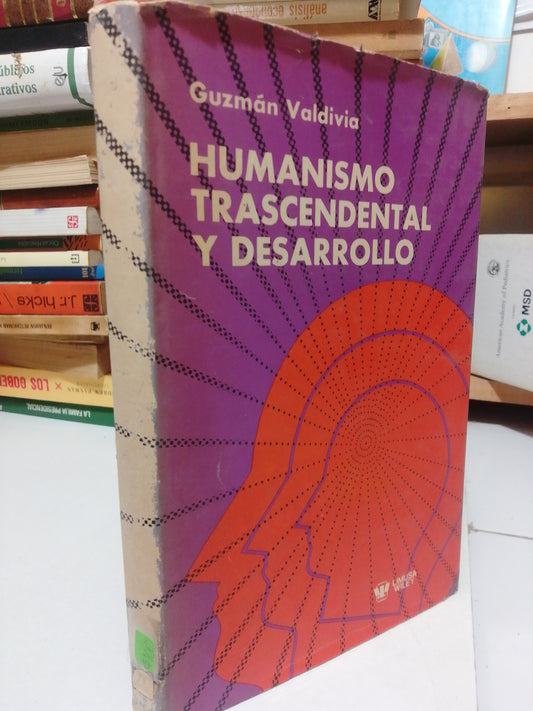 HUMANISMO TRASCEDENTAL Y DESARROLLO POR GUZMAN VALDIVIA USADO PSICOLOGIA JUAREZ