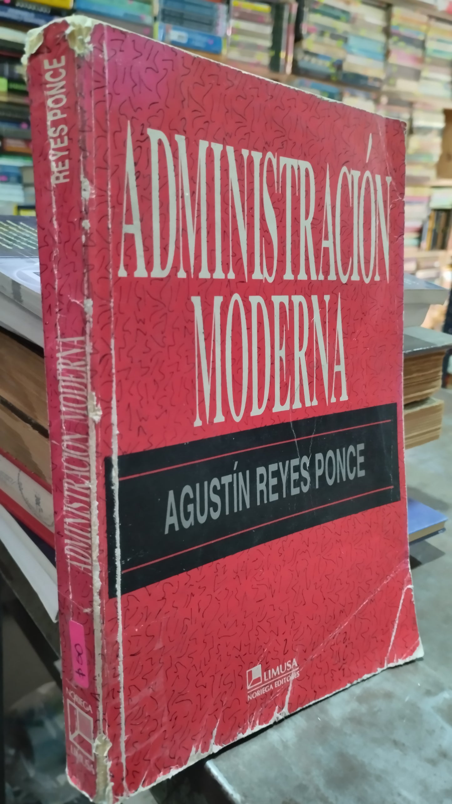 ADMINISTRACION MODERNA POR AGUSTIN REYES PONCE LIBRO USADO ADMINISTRACION ALDAMA