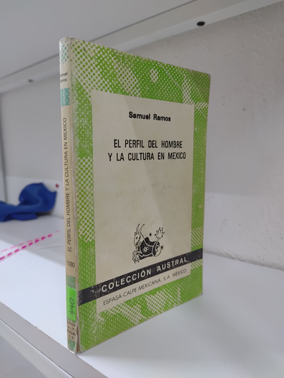 PERFIL DEL HOMBRE Y LA CULTURA EN MEXICO POR SAMUEL RAMOS USADO SOCIOLOGIA JUAREZ 515