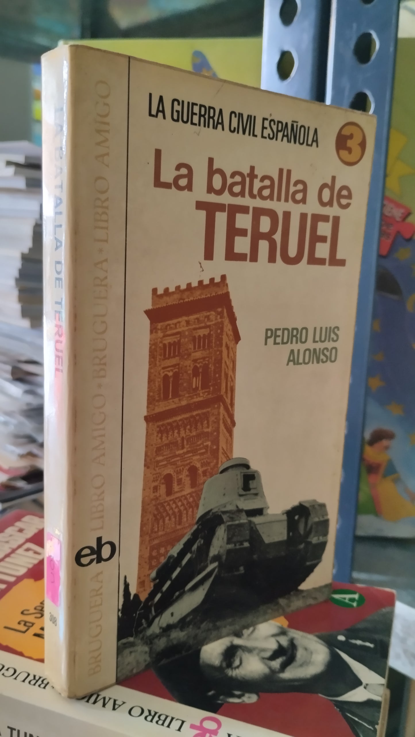 LA BATALLA DE TERUEL POR PEDRO LUIS ALONSO LIBRO USADO HISTORIA ALDAMA