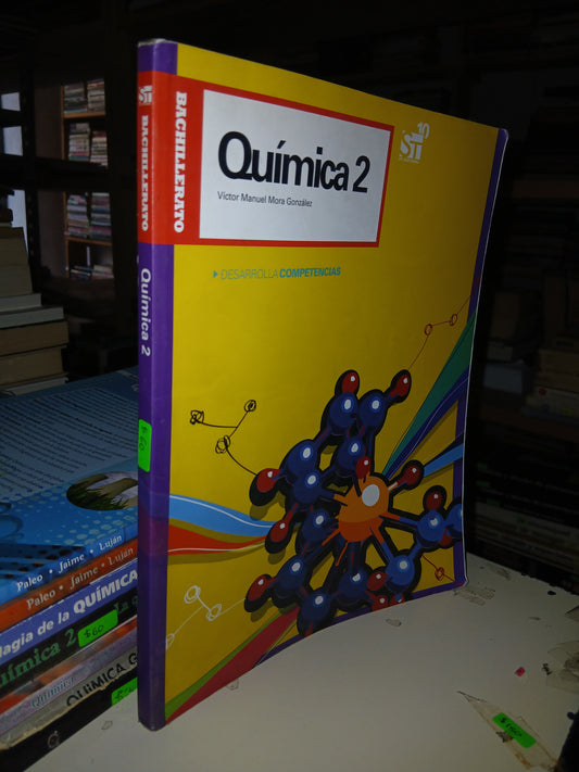QUÍMICA 2 (BACHILLERATO) POR VÍCTOR MANUEL MORA GONZÁLEZ USADO QUÍMICA LITERARIO 207