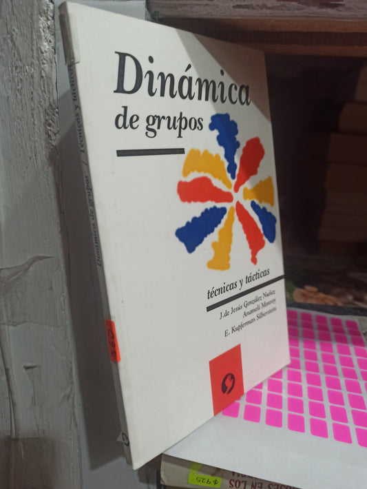 DINAMICA DE GRUPOS TECNICAS Y TACTICAS POR JESUS GONZALES NUÑEZ USADO EDUCACIÓN JUÁREZ
