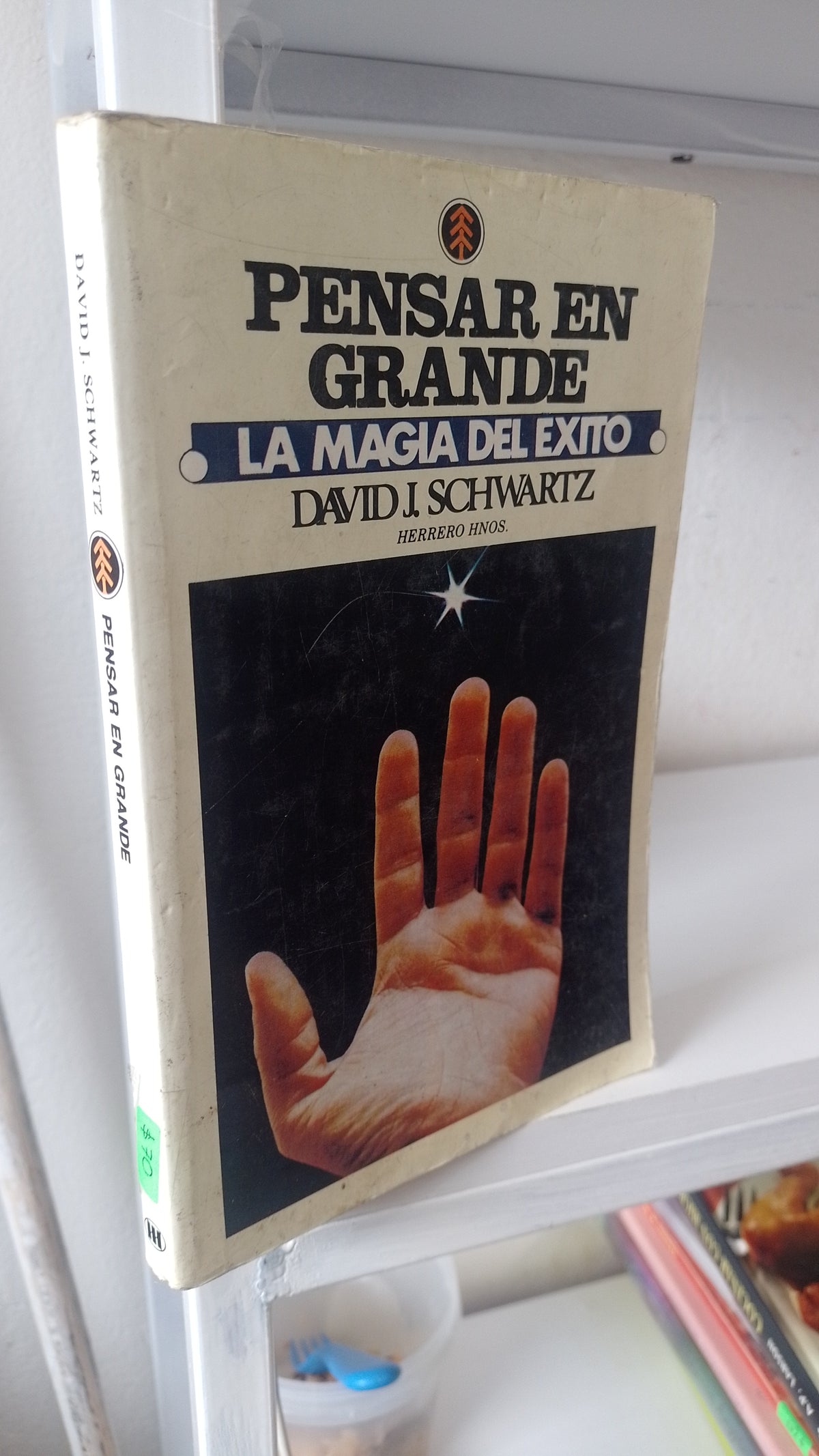 PENSAR EN GRANDE POR DAVID J SCHWARTZ USADO SUPERACION PERSONAL JUAREZ 515