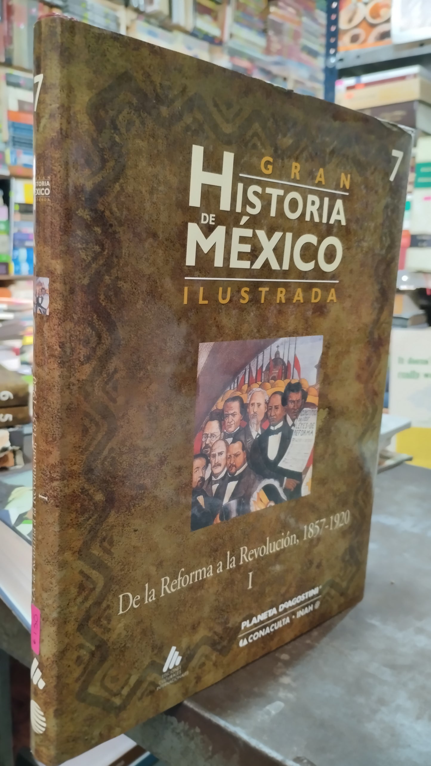 DE LA REFORMA A LA REVOLUCION 1857 1920 I GRAN HISTORIA DE MEXICO ILUSTRADA LIBRO USADO HISTORIA ALDAMA