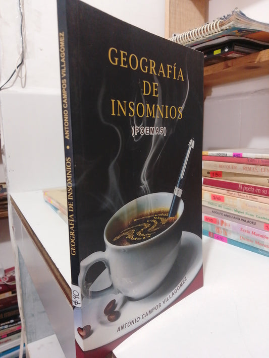 GEOGRAFIA DE INSOMNIOS POR ANTONIO CAMPOS USADO POESIA JUAREZ