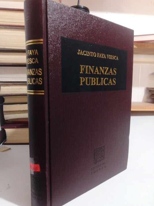 FINANZAS PUBLICAS POR JACINTO FAYA VIESCA USADO DERECHO JUAREZ