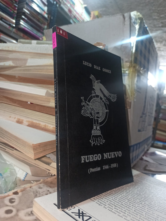 FUEGO NUEVO POR LUCIO DIAZ GOMEZ USADO POESÍA ALDAMA