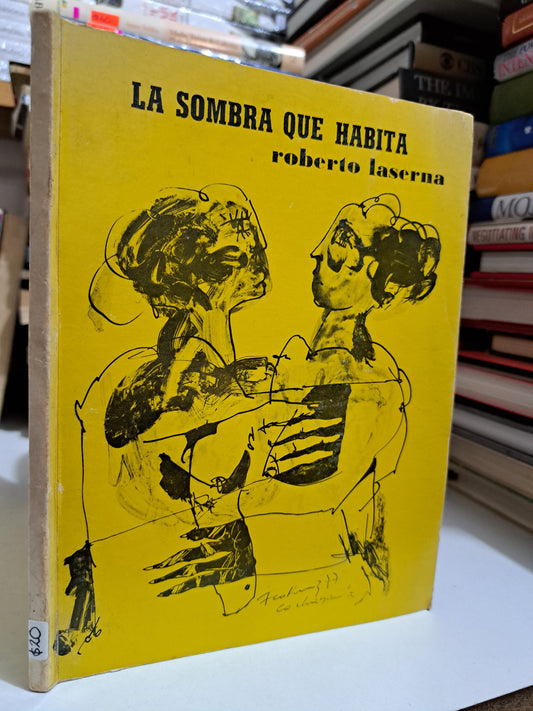 LA SOMBRA QUE HABITA ROBERTO LASERNA USADO NOVELA JUÁREZ