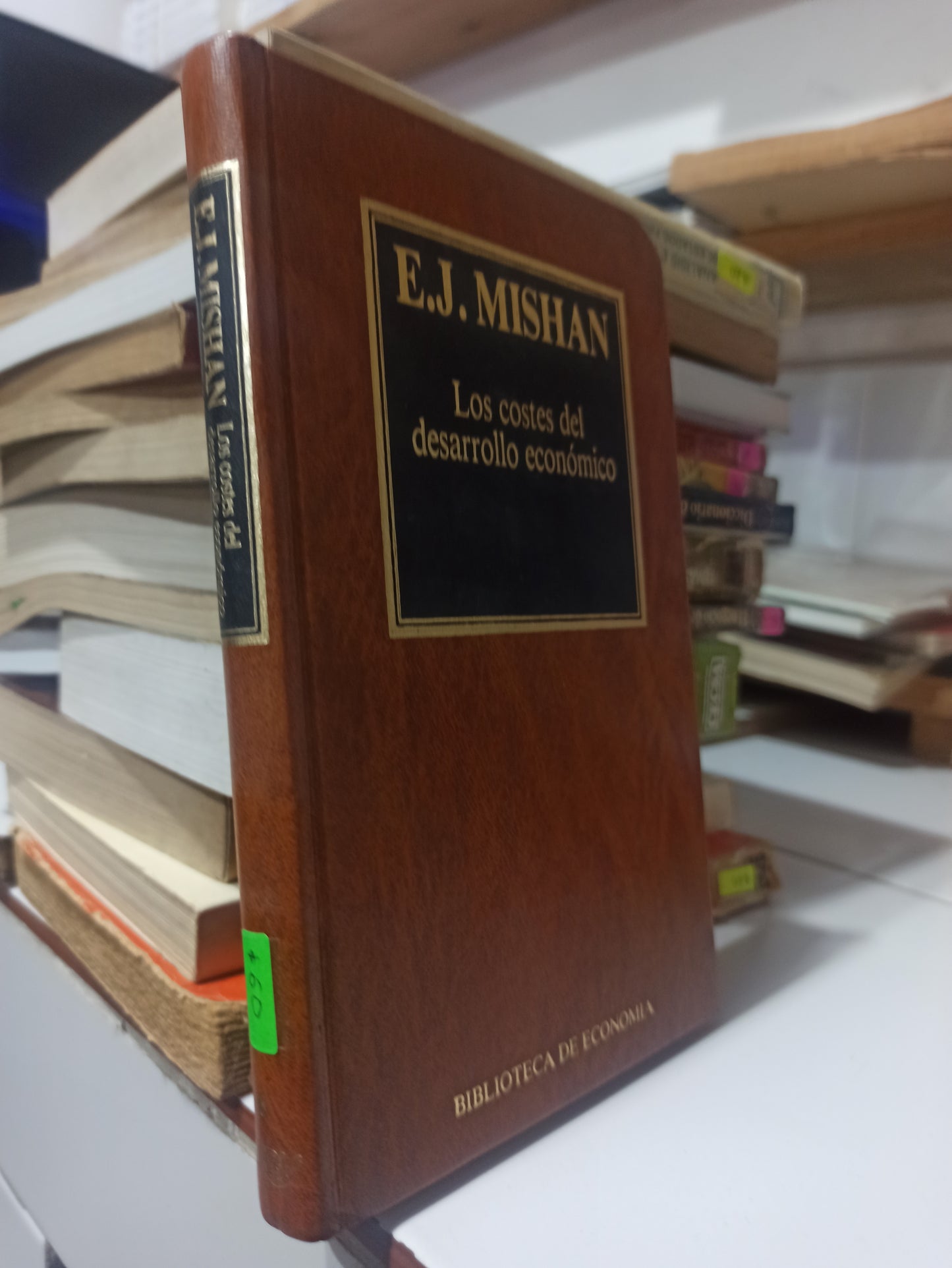 LOS COSTES DEL DESARROLLO ECONOMICO POR E. J. MISHAN USADO ADMINISTRACIÓN JUÁREZ