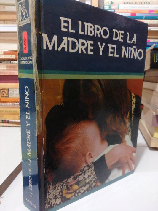 EL LIBRO DE LA MADRE Y EL NIÑO POR L.SCULTZ WILD USADO PSICOLOGIA JUAREZ
