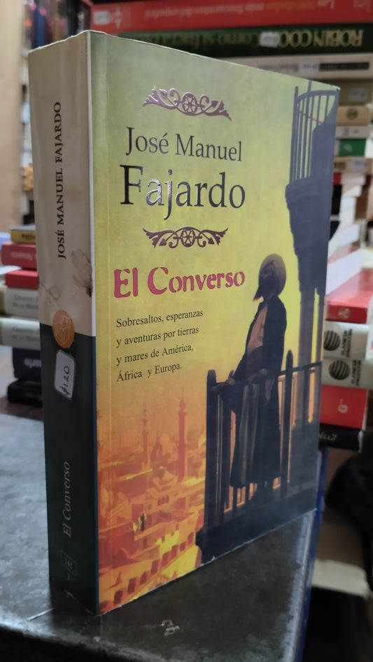 EL CONVERSO POR JOSE MANUEL FAJARDO LIBRO USADO NOVELAS ALDAMA
