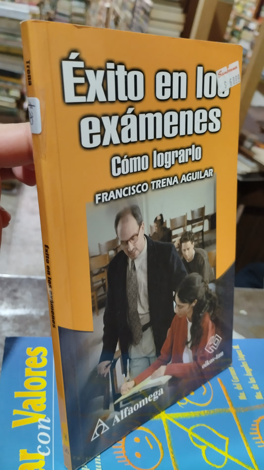 EXITO EN LOS EXAMENES POR FRANCISCO TRENA AGUILAR LIBRO USADO PSICOLOGIA ALDAMA