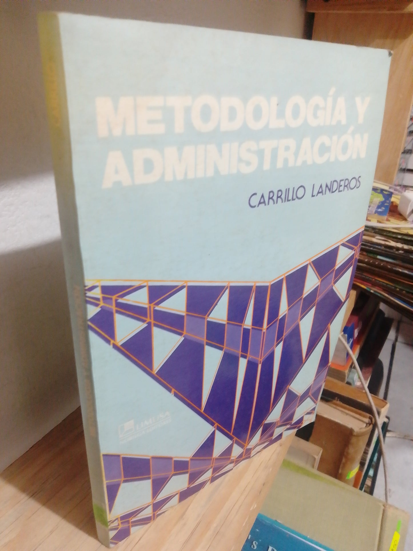 METODOLOGIA Y ADMINISTRACION POR CARRILLO LANDEROS USADO ADMINISTRACION JUAREZ