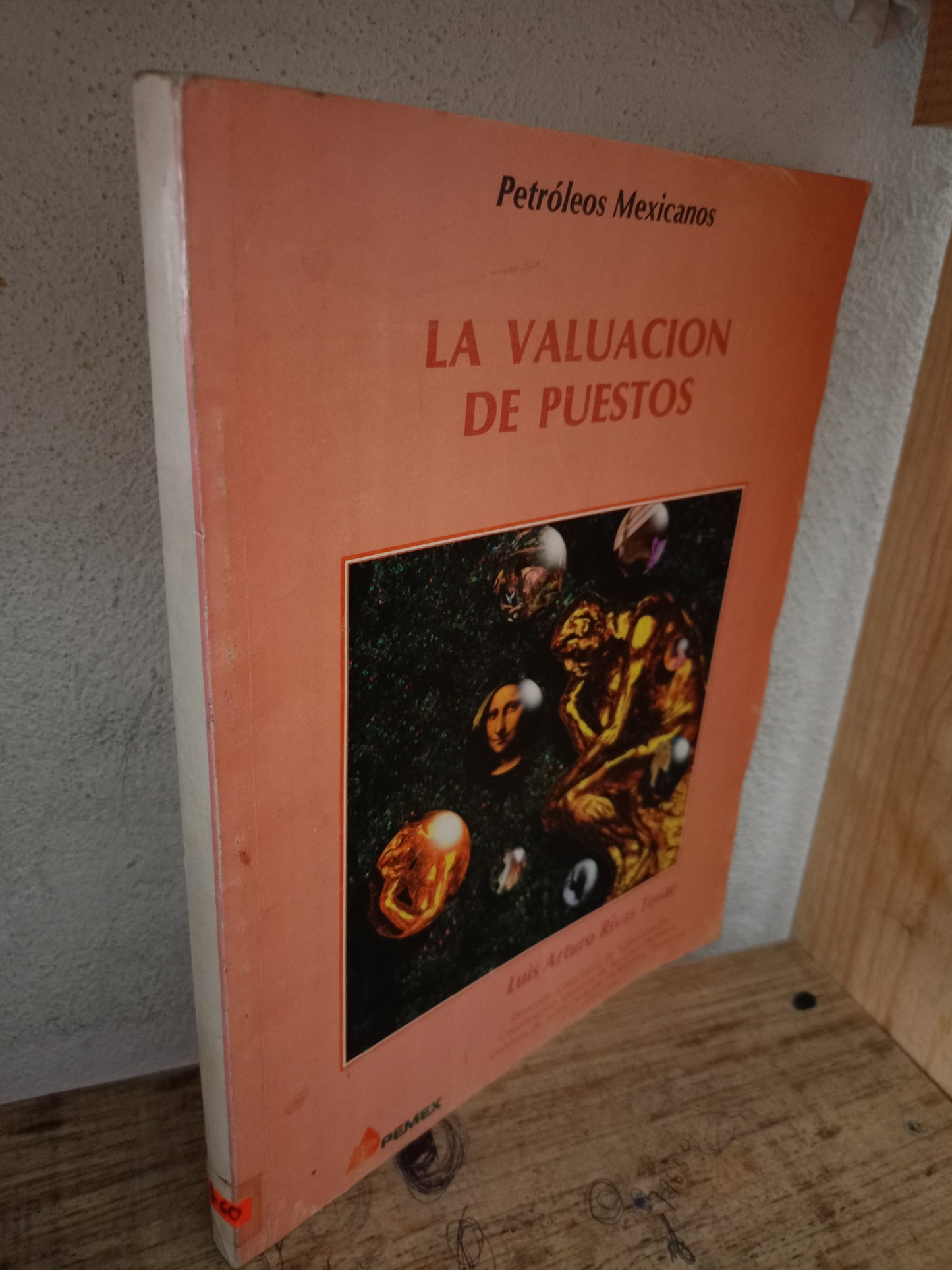 LA VALUACIÓN DE PUESTOS POR LUIS ARTURO RIVAS TOVAR USADO ADMINISTRACIÓN LITERARIO 305