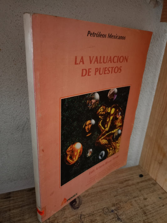 LA VALUACIÓN DE PUESTOS POR LUIS ARTURO RIVAS TOVAR USADO ADMINISTRACIÓN LITERARIO 305