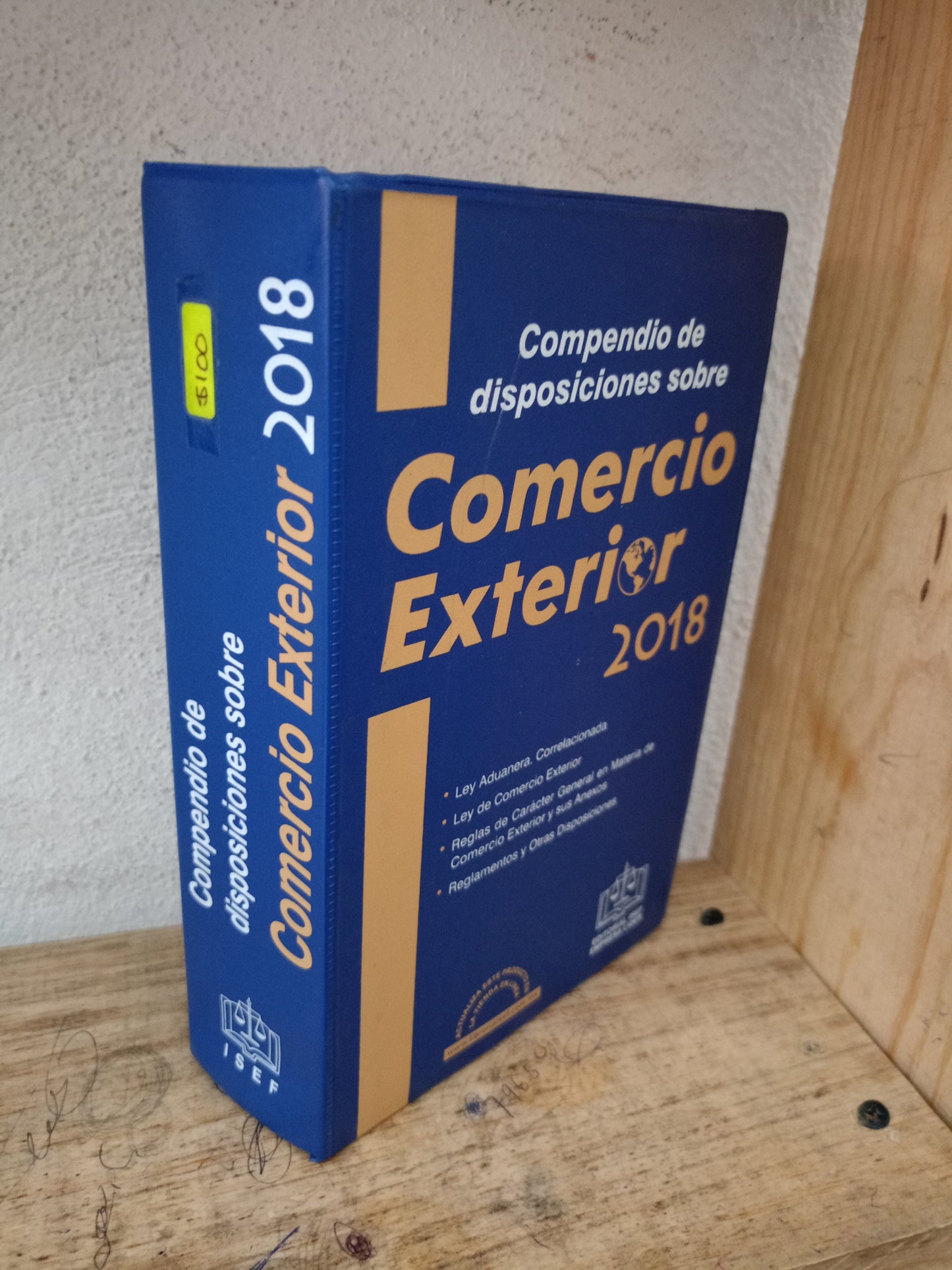 COMPENDIO DE DISPOSICIONES SOBRE COMERCIO EXTERIOR 2018 USADO DERECHO LITERARIO 305
