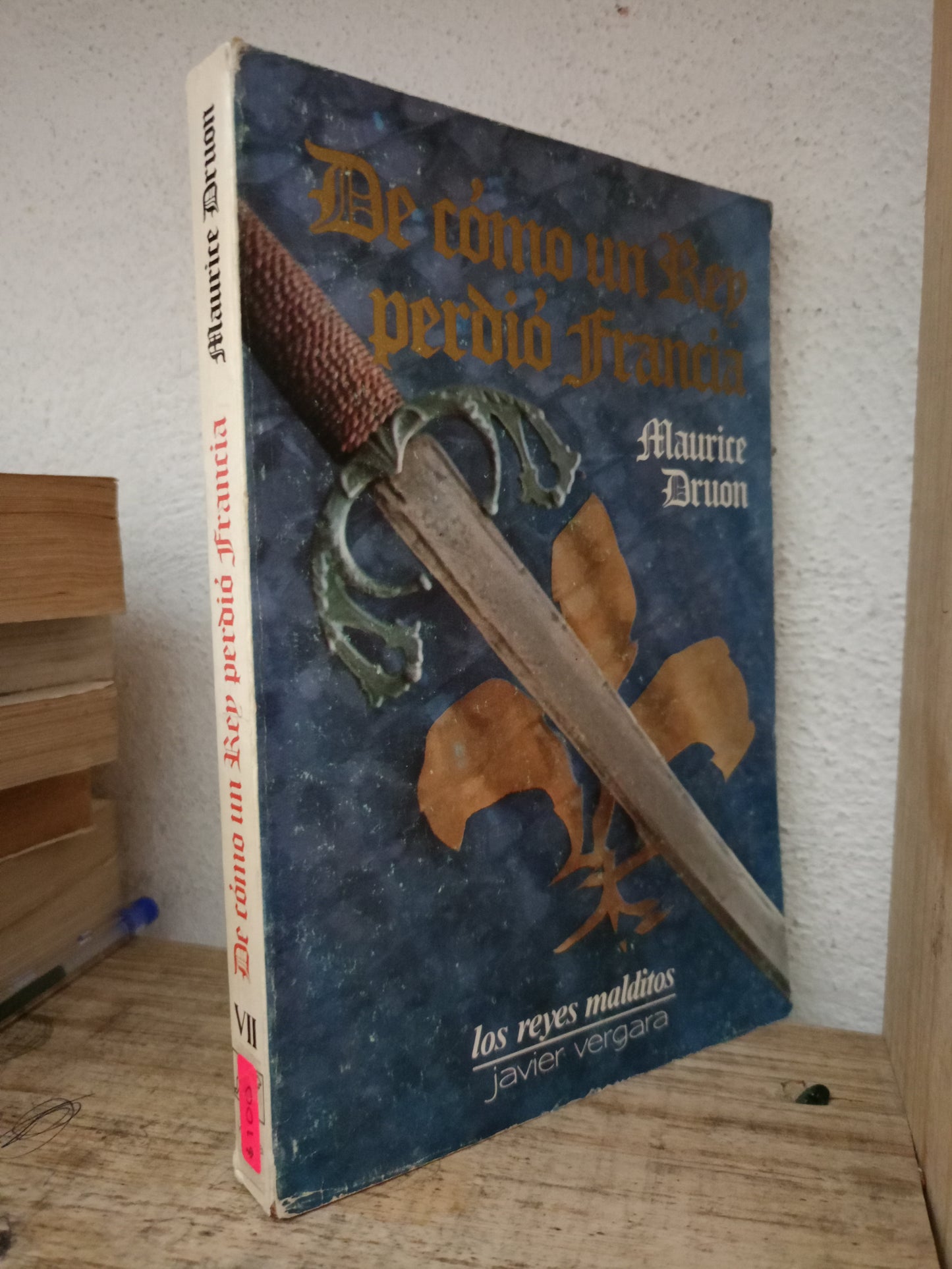 DE COMO UN REY PERDIÓ FRANCIA MAURICE DRUON USADO NOVELA LITERARIO 305