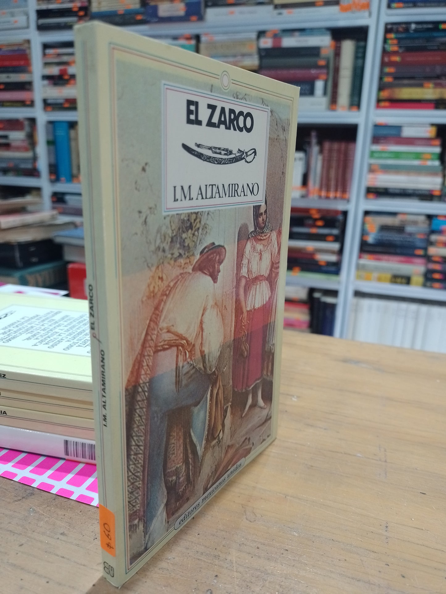 EL ZARCO POR I.M ALTAMIRANO USADO NOVELA JUAREZ 515