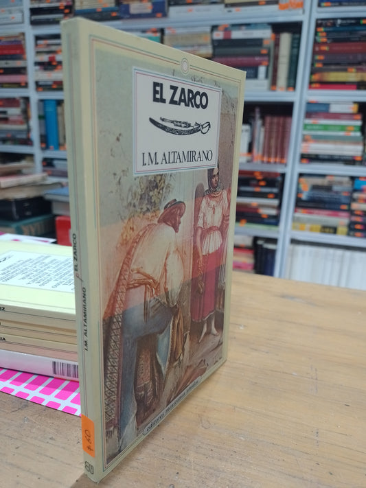 EL ZARCO POR I.M ALTAMIRANO USADO NOVELA JUAREZ 515