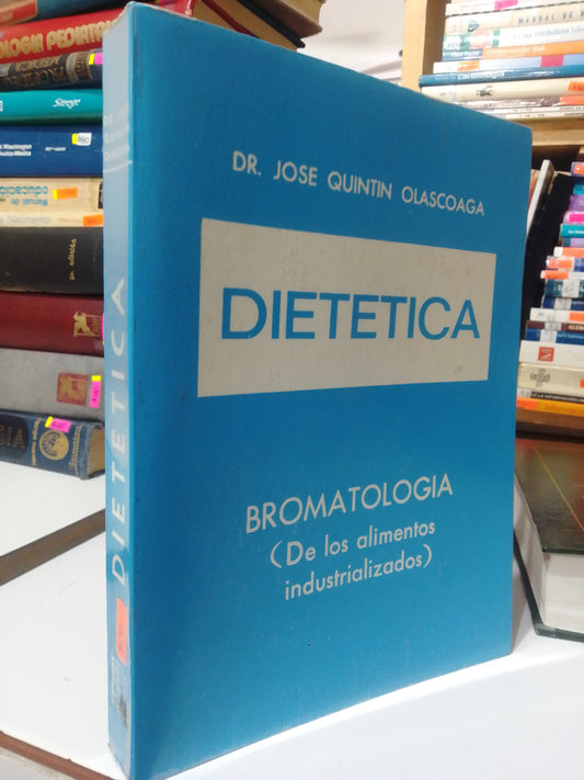 DIETETICA POR DR.JOSE QUINTIN OLASCOAGA USADO SALUD JUAREZ