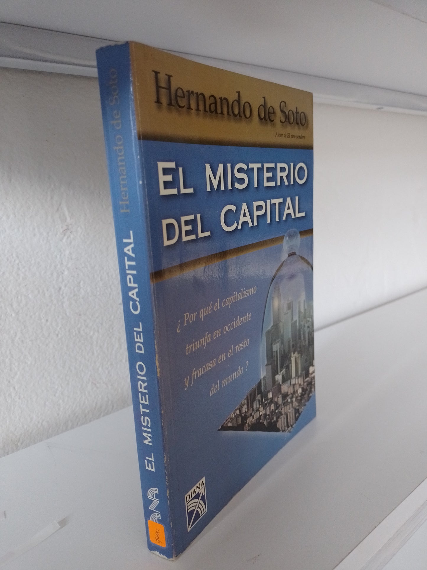 EL MISTERIO DEL CAPITAL POR HERNANDO DE SOTO USADO SOCIOLOGIA JUAREZ 515