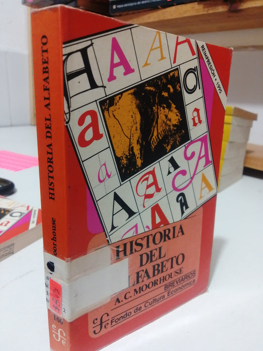 HISTORIA DEL ALFABETO POR A.C.MOORHOUSE USADO HISTORIA JUAREZ