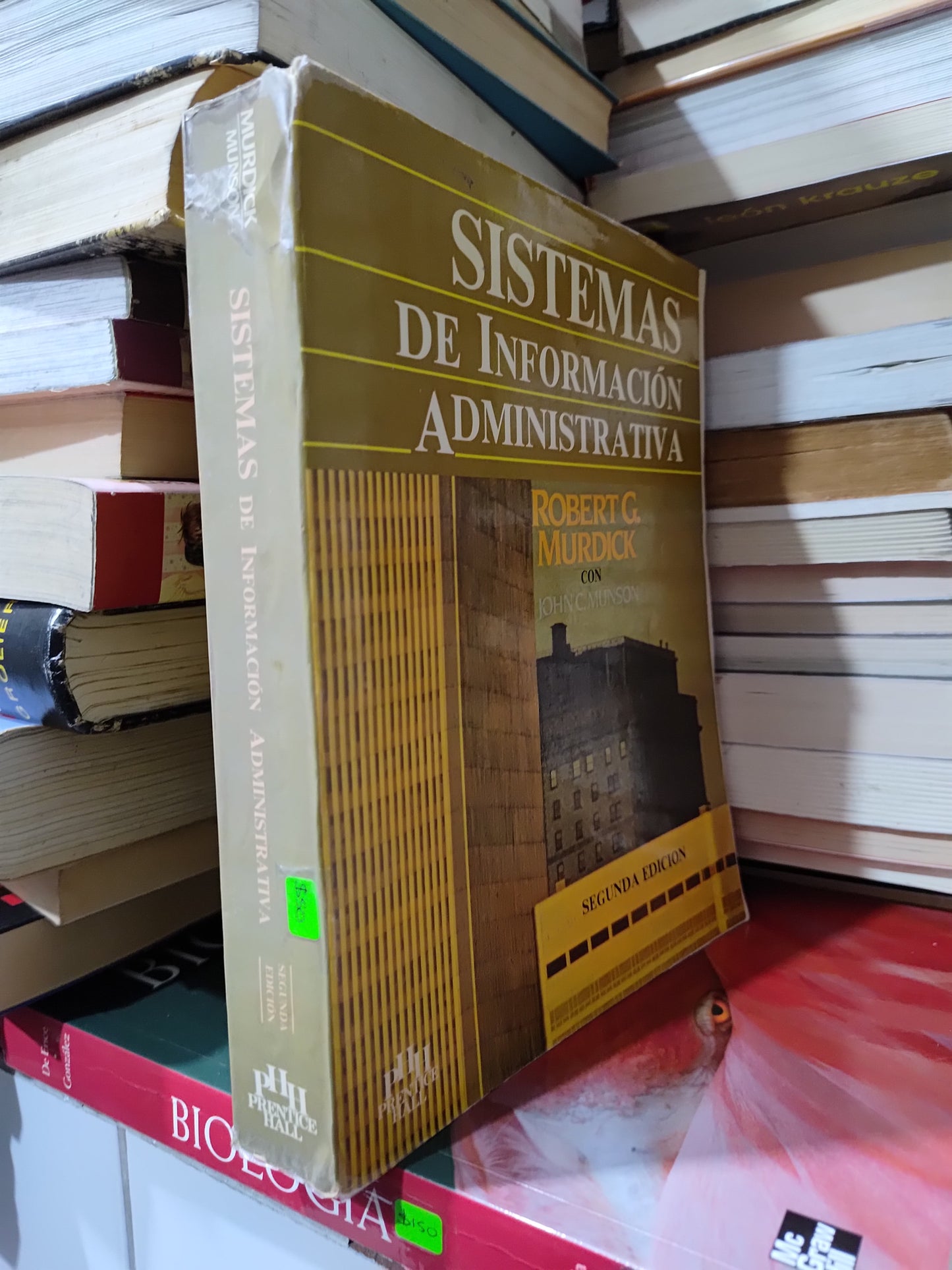 SISTEMAS DE INFORMACION ADMINISTRATIVA POR ROBERT G. MURDICK USADO ADMINISTRACION JUAREZ 507