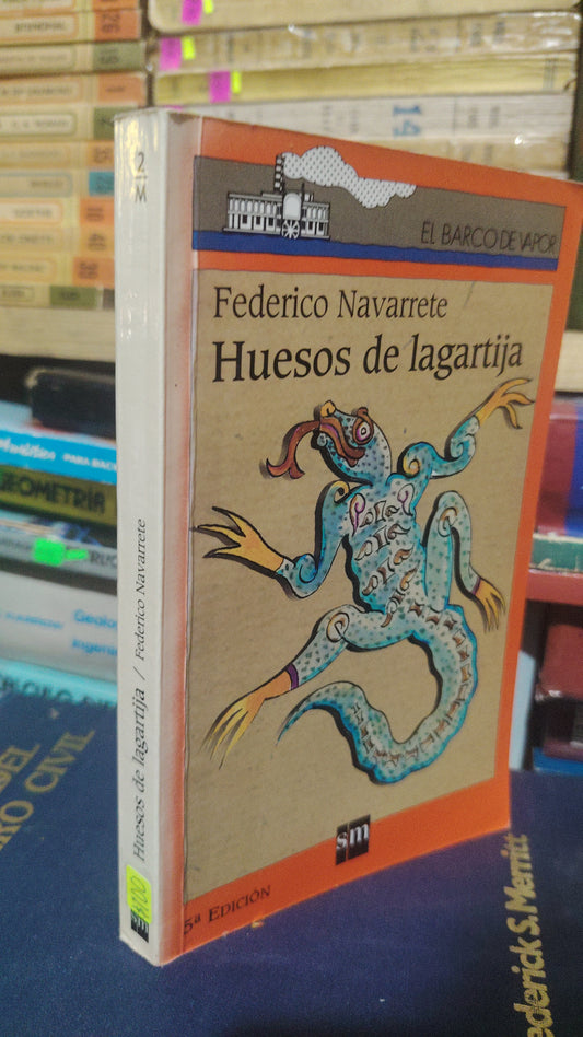 HUESOS DE LAGARTIJA POR FEDERICO NAVARRETE USADO NOVELA JUÁREZ 507