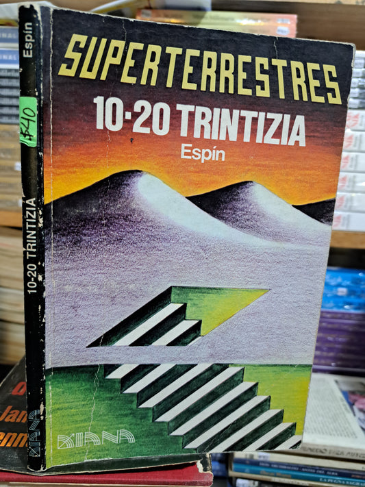 SUPERTERRESTRE 10-20 TRINTIZIA I ESPÍN USADO NOVELA JUÁREZ