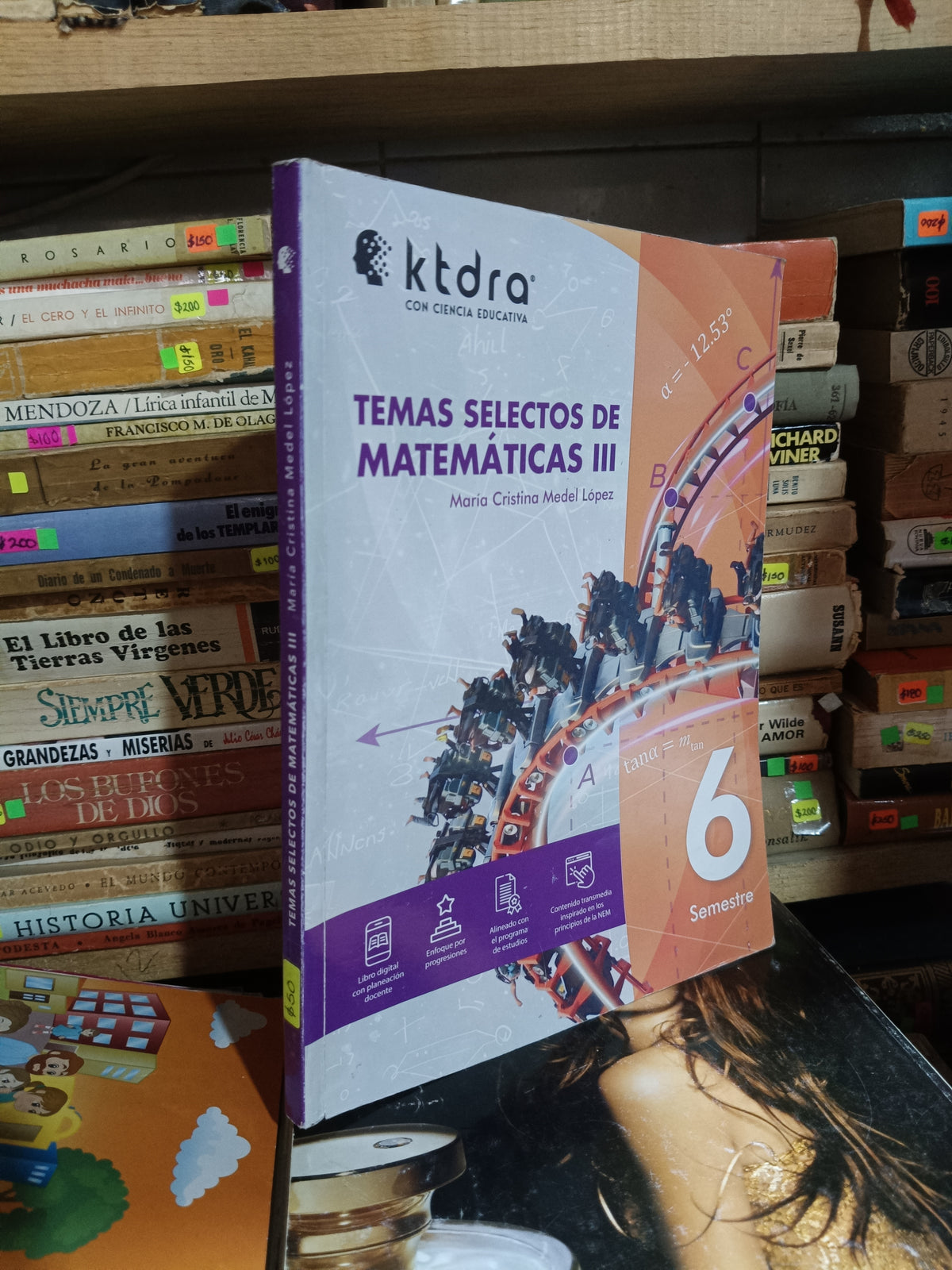TEMAS SELECTOS DE MATEMATICAS III 6 SEMESTRE POR MARIA CRISTINA MEDEL LOPEZ USADO MATEMATICAS ALDAMA
