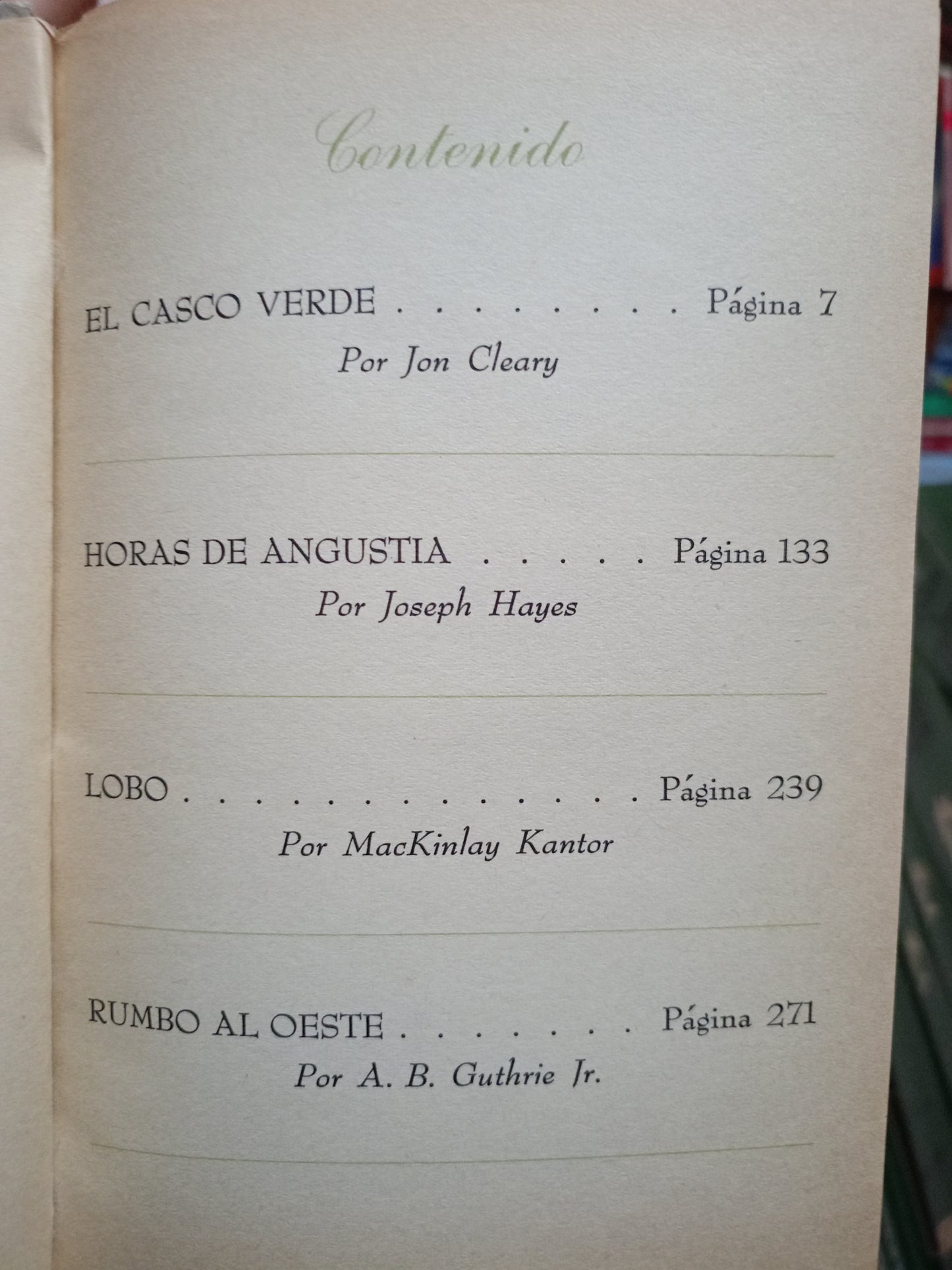 EL CASCO VERDE JON CLEARY HORAS DE ANGUSTIA JOSEPH HAYES LOBO MACKINLAY KANTOR RUMBO AL OESTE A. B. GUTHRIE USADO NOVELA LITERARIO 305