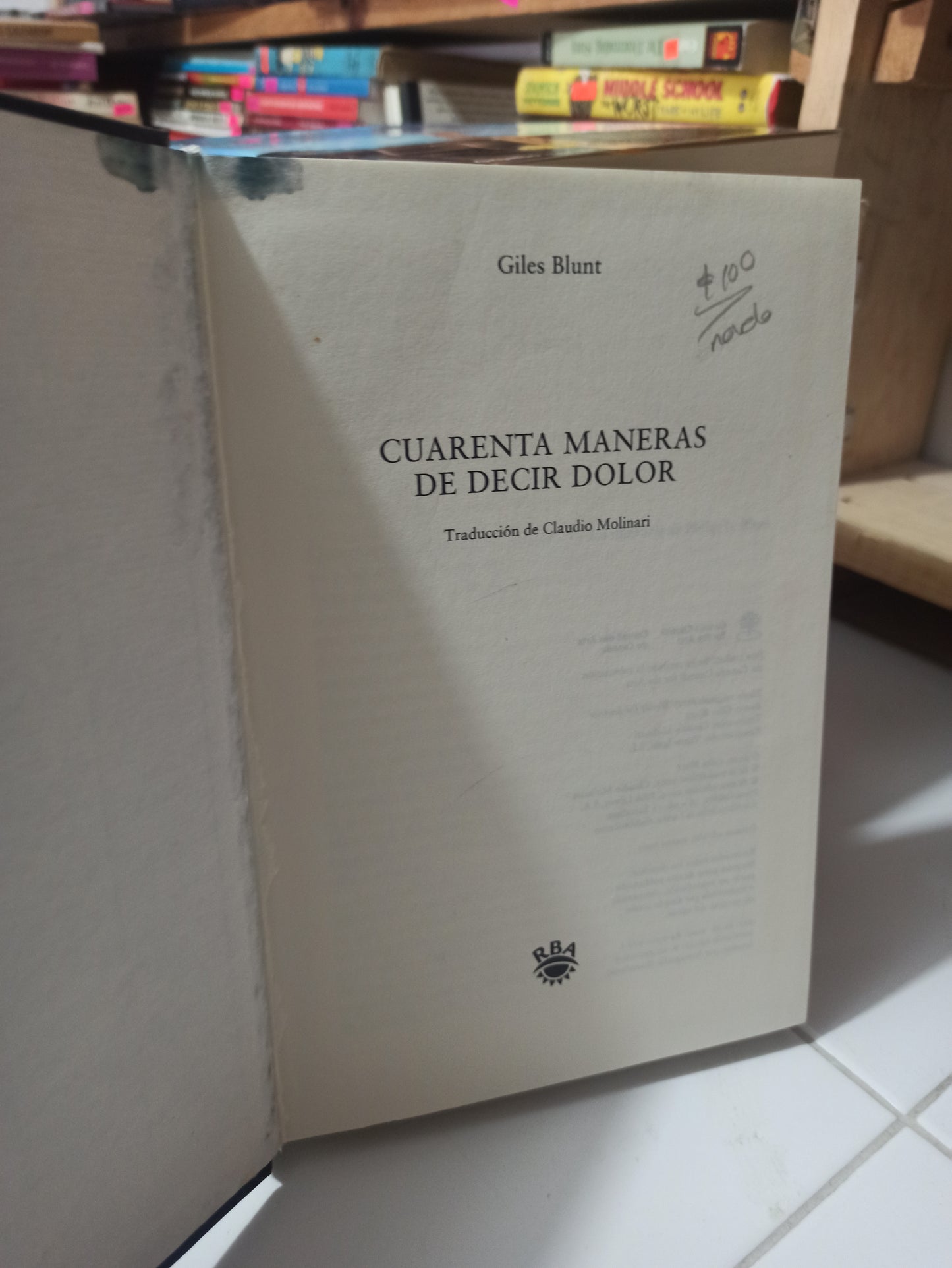 CUARENTA MANERAS DE DECIR DOLOR POR GILES BLUNT USADO NOVELAS JUÁREZ