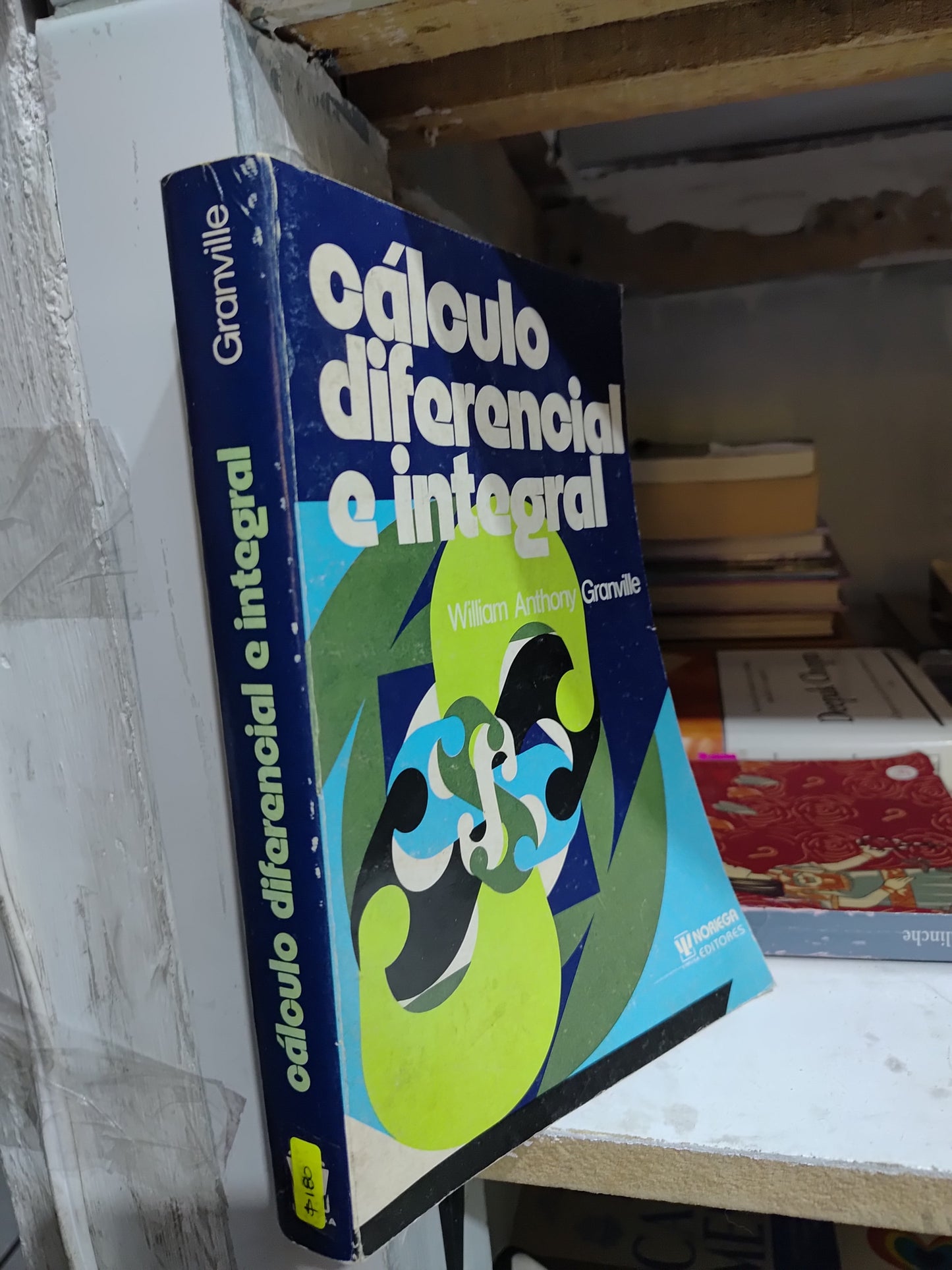 CALCULO DIFERENCIAL E INTEGRAL POR WILLIAM ANTHONY GRANVILLE USADO MATEMÁTICAS JUAREZ