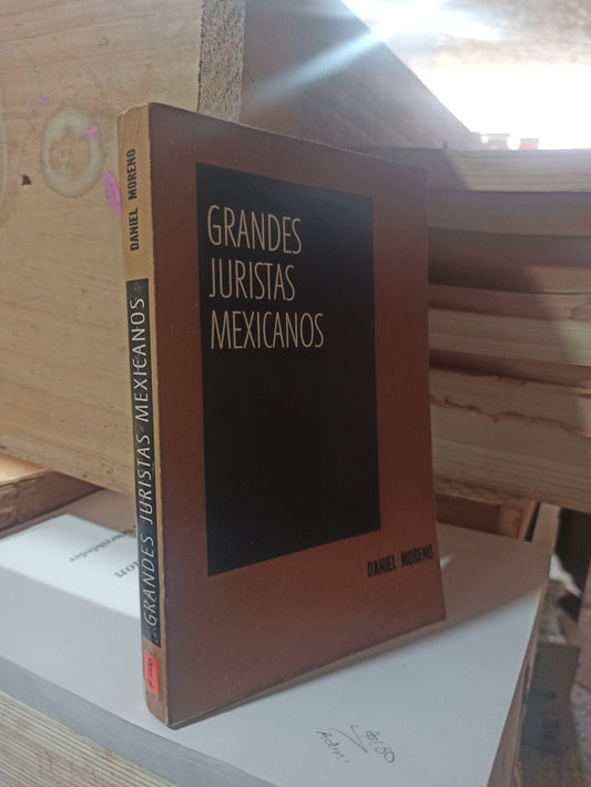 GRANDES JURISTAS MEXICANOS POR DANIEL MORENO USADO ANTIGUOS ALDAMA