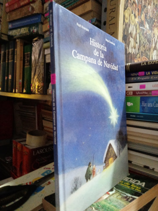 HISTORIA DE LA CAMPANA DE NAVIDAD POR ROLF KRENZER Y MAJA DUSIKOVA USADO INFANTIL JUAREZ
