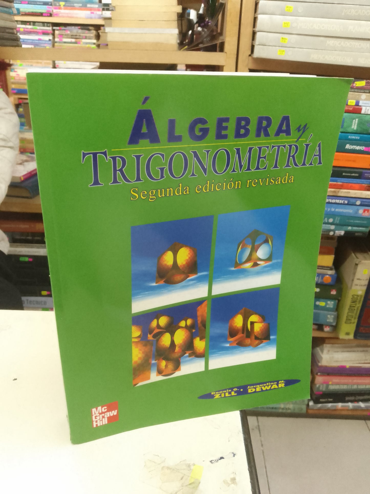 ALGEBRA Y TRIGONOMETRÍA POR DENNIS G. ZILL Y JACQUELINE M. DEWAR USADO MATEMÁTICAS LITERARIO 207