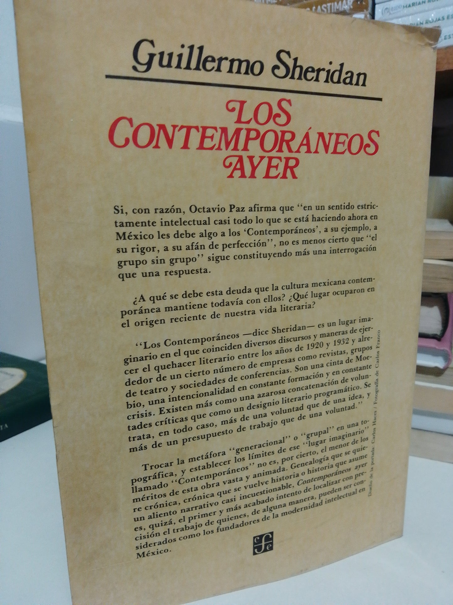 LOS CONTEMPORÁNEOS AYER POR GUILLERMO SHERIDAN USADO NOVELA JUÁREZ